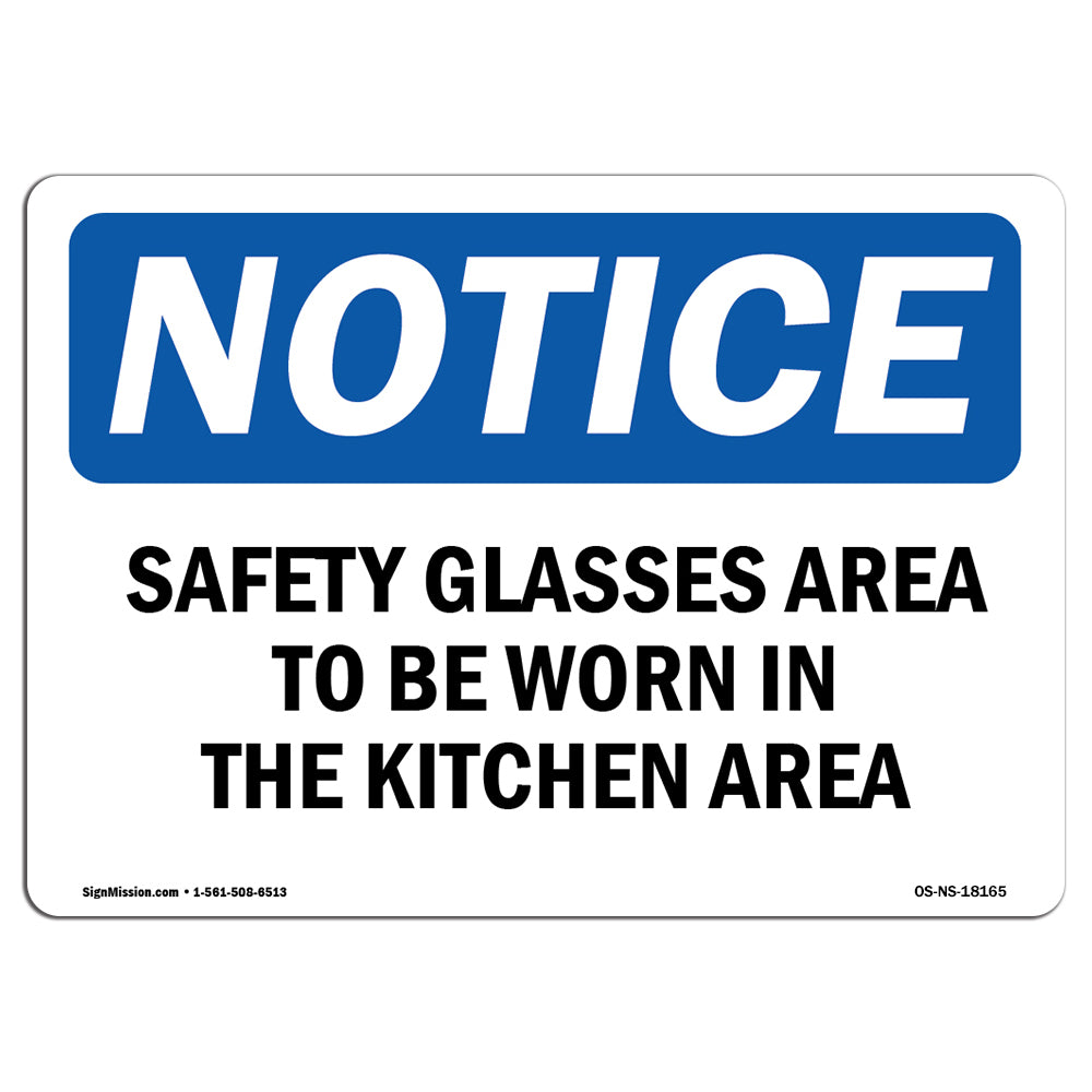 Safety Glasses Are To Be Worn In The Kitchen Area