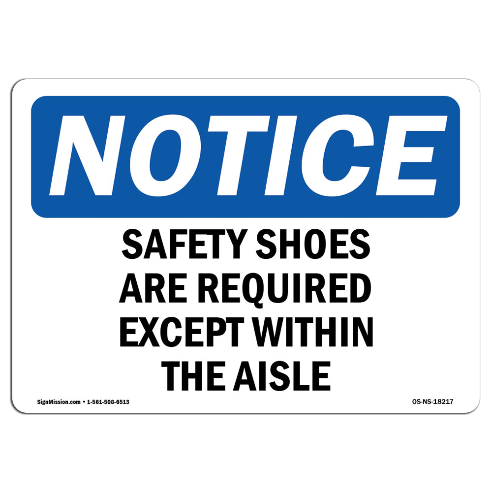 Safety Shoes Required Except Within The Aisles