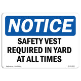 Safety Vest Required In Yard At All Times