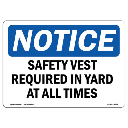 Safety Vest Required In Yard At All Times