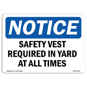 Safety Vest Required In Yard At All Times