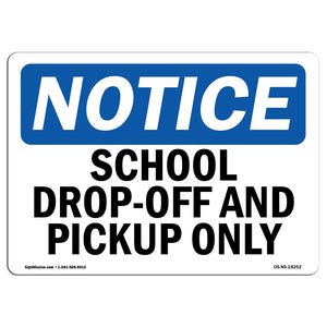 School Drop-Off And Pickup Only