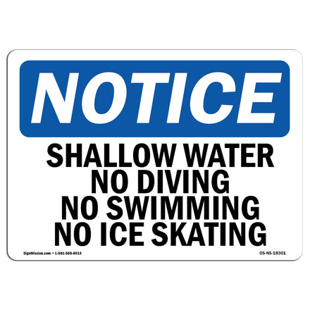 Shallow Water No Diving No Swimming No Ice Skating