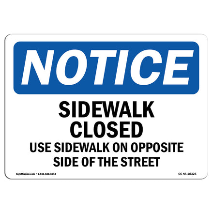 Sidewalk Closed Use Sidewalk On Opposite