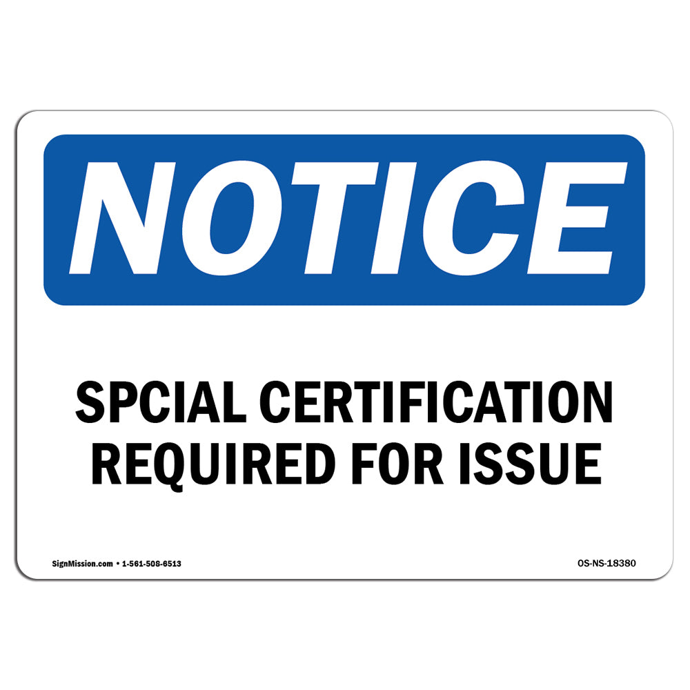 Special Certification Required For Issue