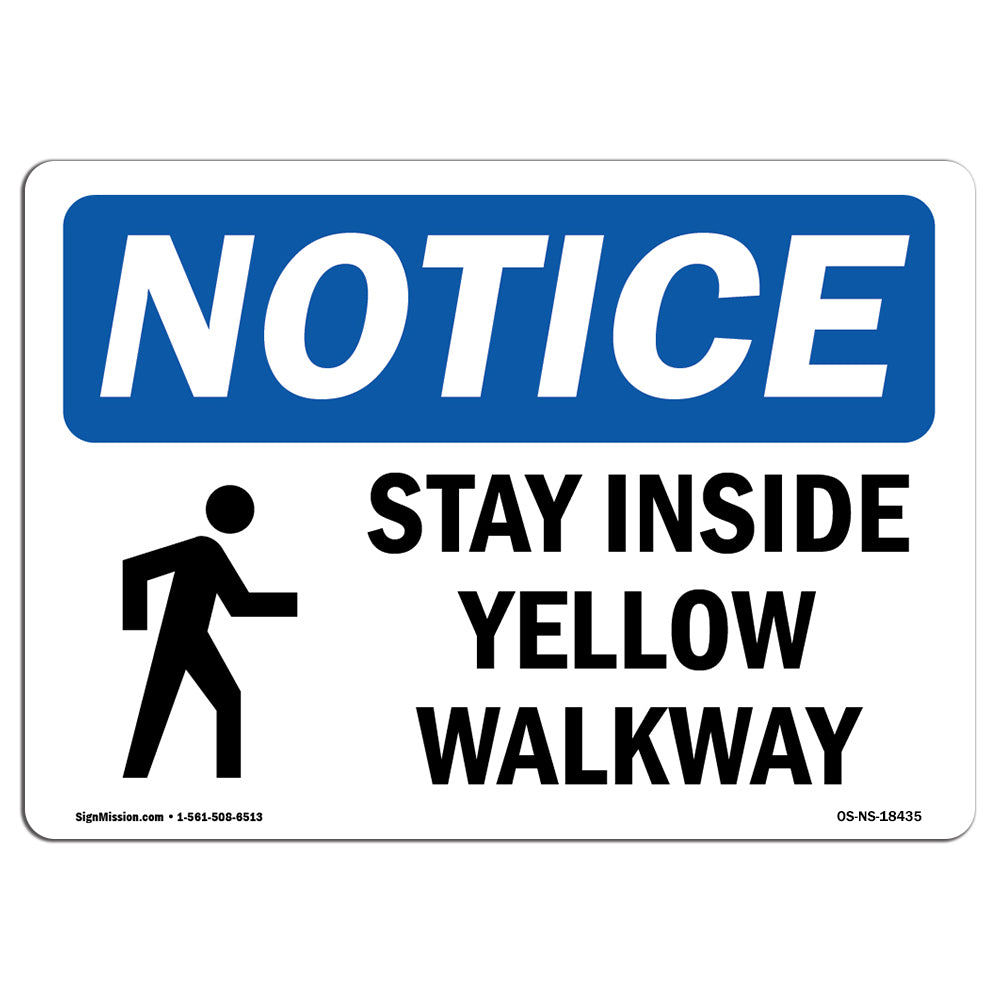 Stay Inside Yellow Walkway