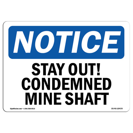 Stay Out! Condemned Mine Shaft