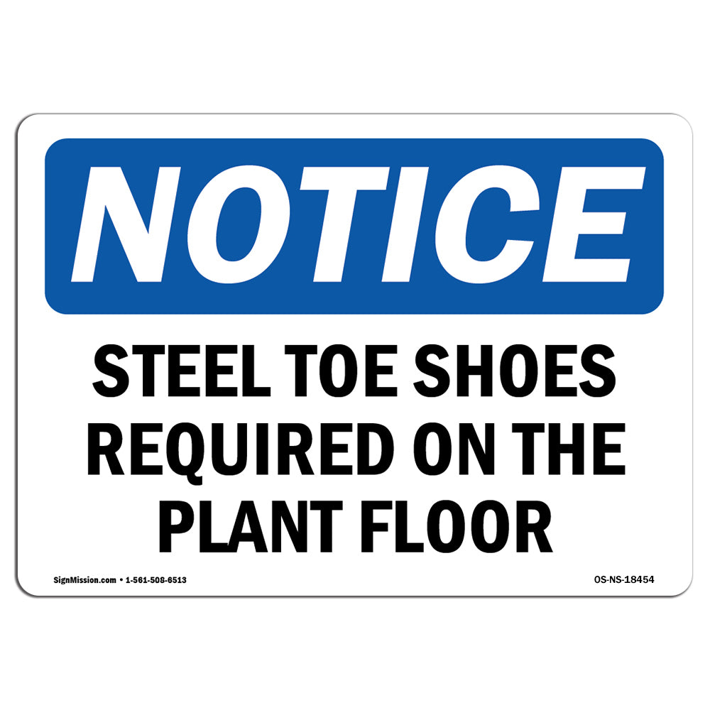 Steel Toe Shoes Required On The Plant Floor