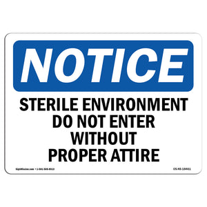 Sterile Environment Do Not Enter Without