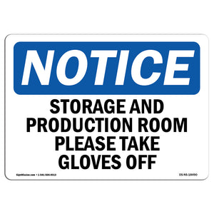 Storage And Production Room Please Take Gloves Off