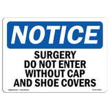 Surgery Do Not Enter Without Cap And Shoe Covers