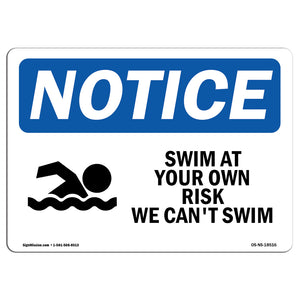 Swim At Your Own Risk We Can't Swim