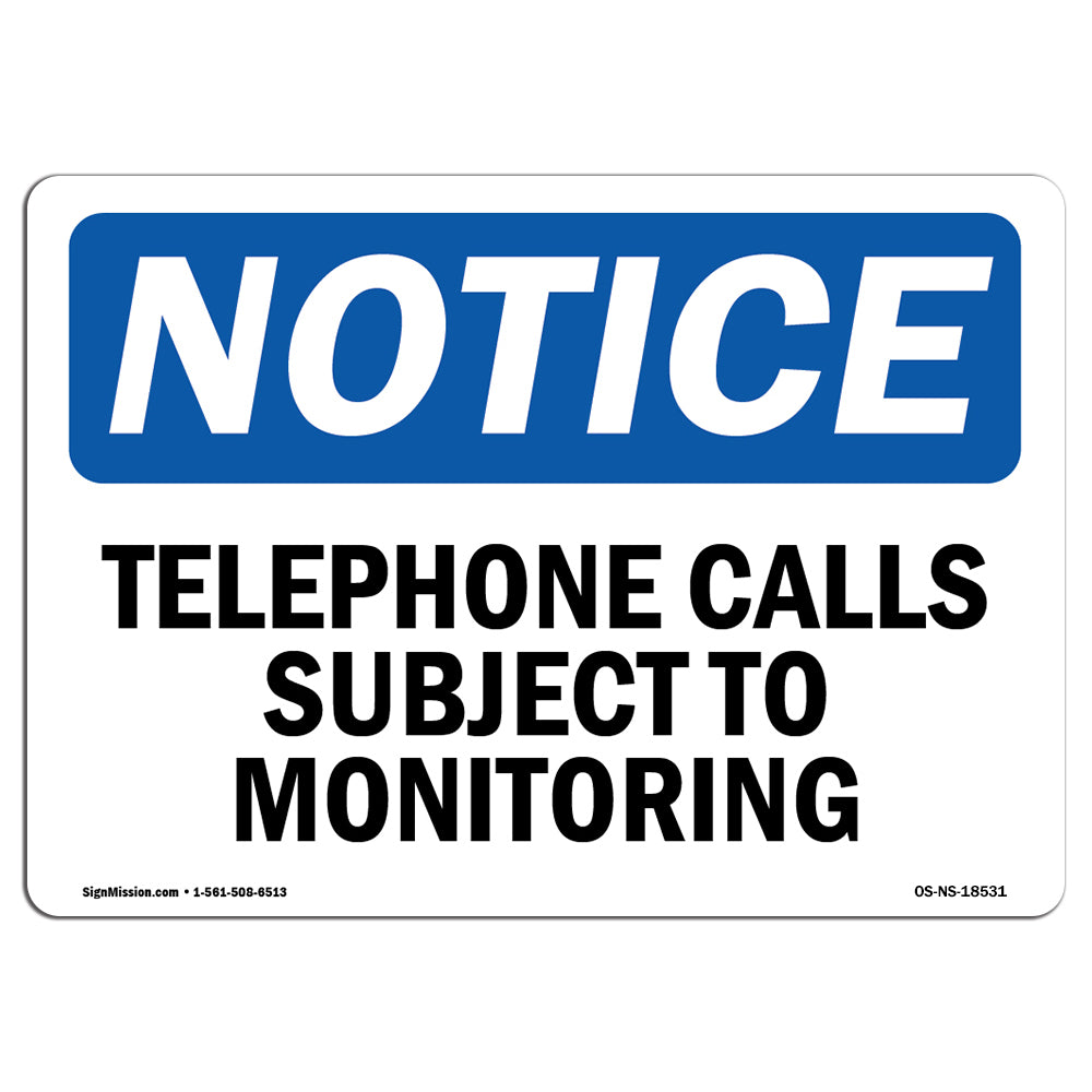 Telephone Calls Subject To Monitoring