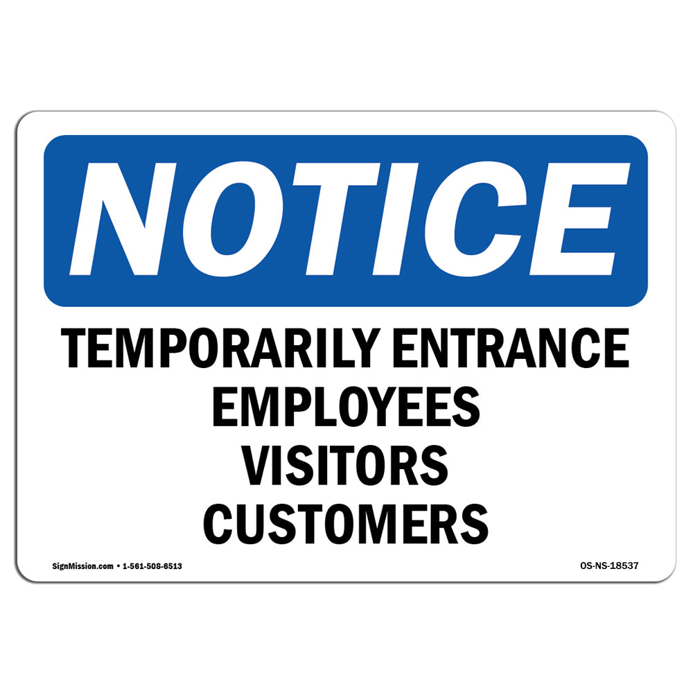 Temporary Entrance Employees Visitors Customers