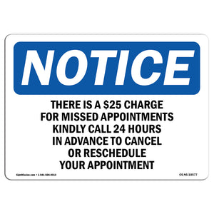 There Is A $25 Charge For Missed Appointments