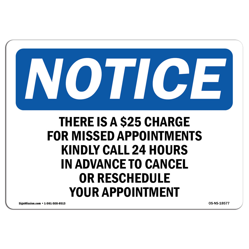 There Is A $25 Charge For Missed Appointments