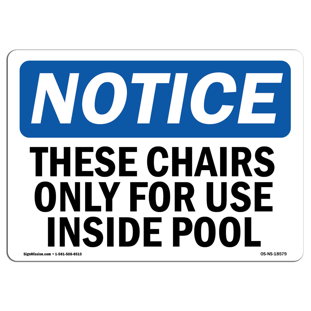 These Chairs Only For Use Inside Pool