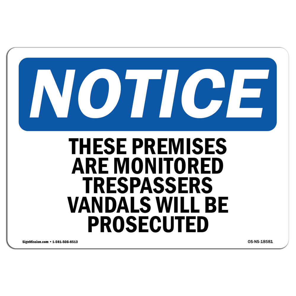 These Premises Are Monitored Trespassers