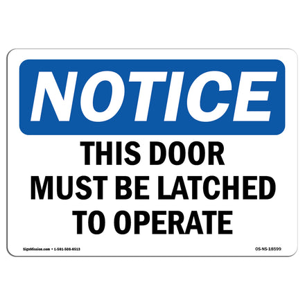 This Door Must Be Latched To Operate