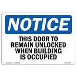 This Door To Remain Unlocked When Building Sign