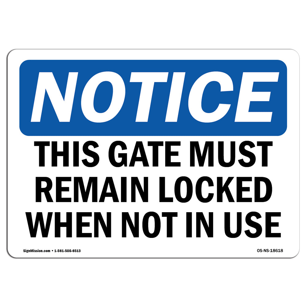 This Gate Must Remain Locked When Not In Use