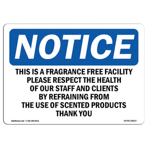 This Is A Fragrance Free Facility Please