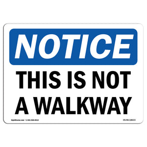 This Is Not A Walkway