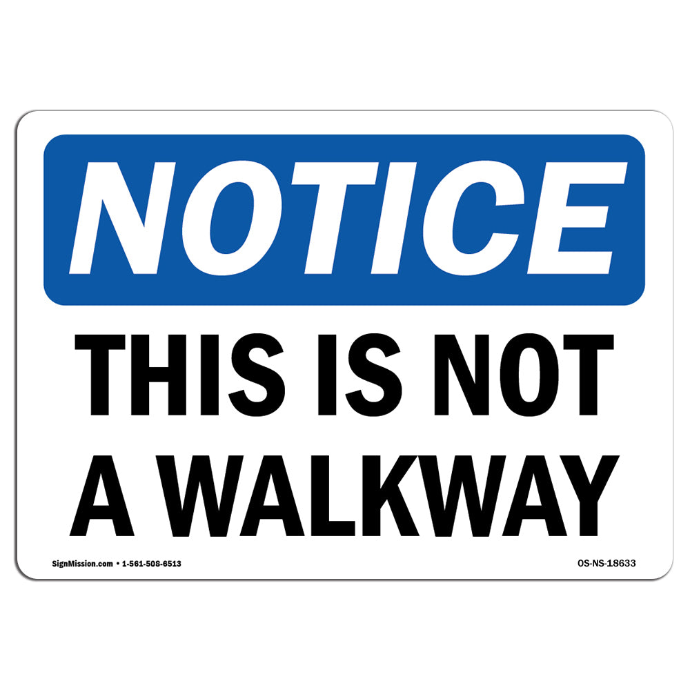 This Is Not A Walkway