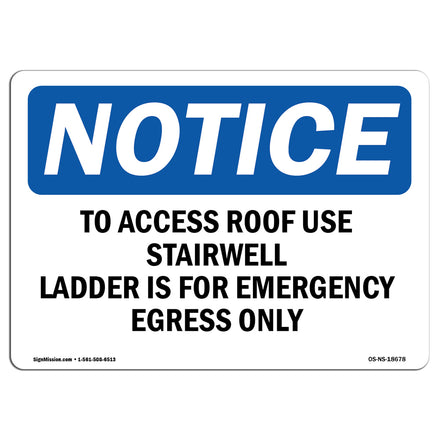 To Access Roof Use Stairwell Ladder Is For