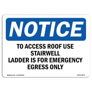 To Access Roof Use Stairwell Ladder Is For