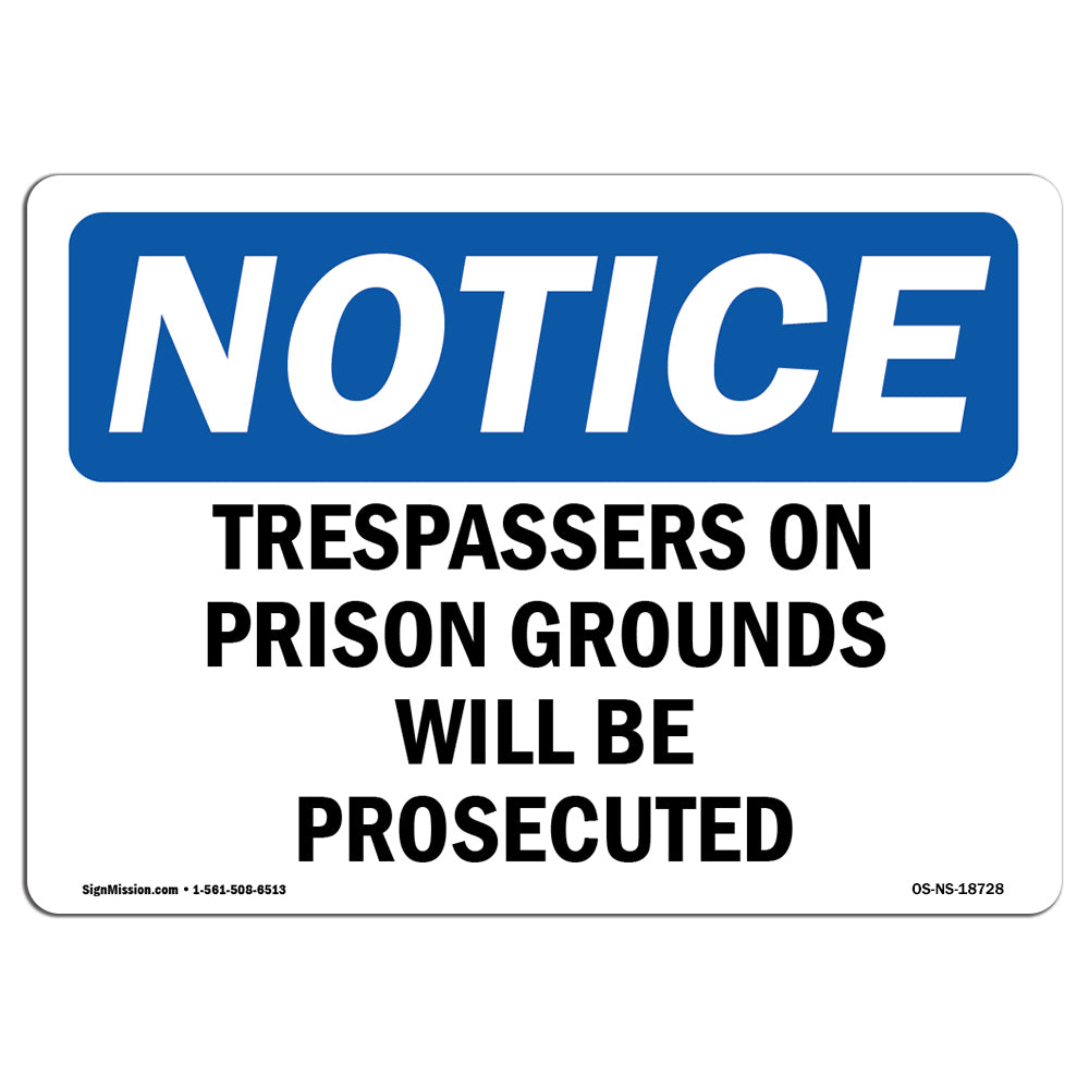 Trespassers On Prison Grounds Will Be Prosecuted