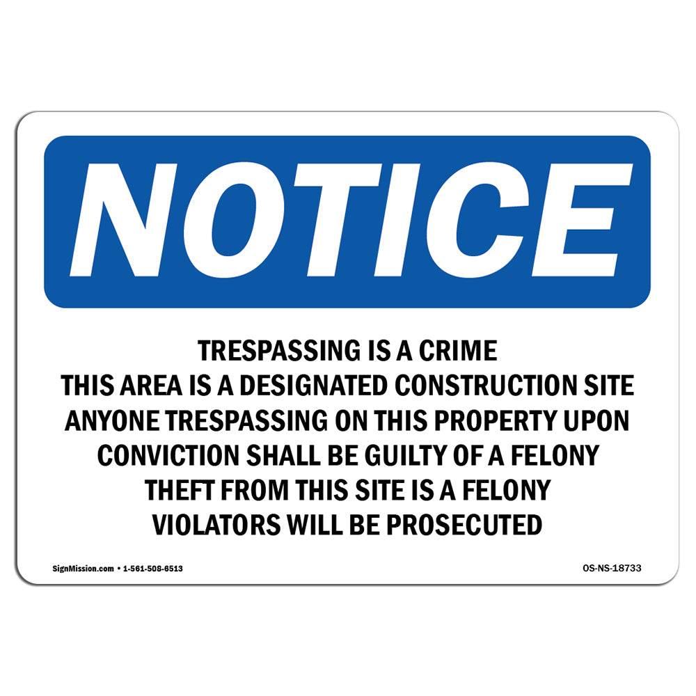 Trespassing Is A Crime This Area Is A Designated