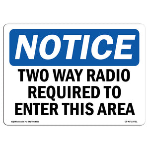 Two Way Radio Required To Enter This Area