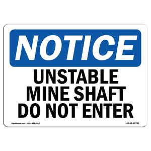 Unstable Mine Shaft Do Not Enter Sign