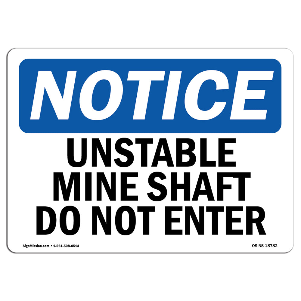 Unstable Mine Shaft Do Not Enter Sign