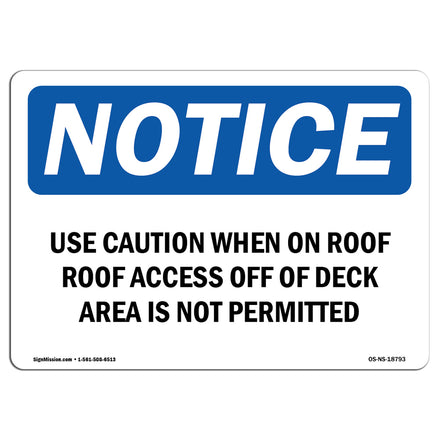 Use Caution When On Roof Roof Access Off