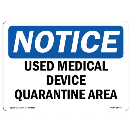 Used Medical Device Quarantine Area Sign