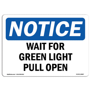 Wait For Green Light Pull Open