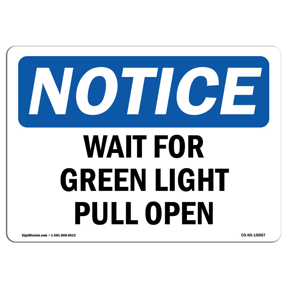 Wait For Green Light Pull Open