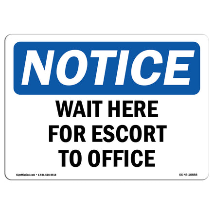 Wait Here For Escort To Office