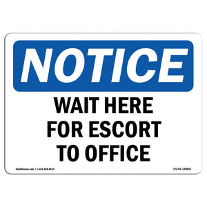 Wait Here For Escort To Office