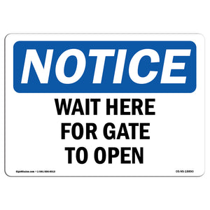 Wait Here For Gate To Open