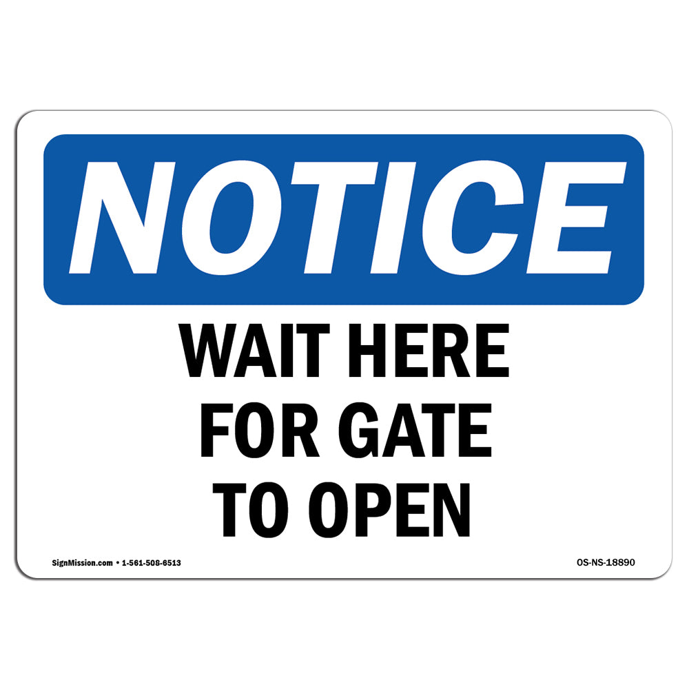 Wait Here For Gate To Open