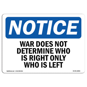 War Does Not Determine Who Is Right Only