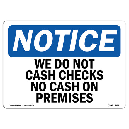 We Do Not Cash Checks No Cash On Premises