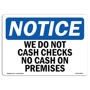 We Do Not Cash Checks No Cash On Premises