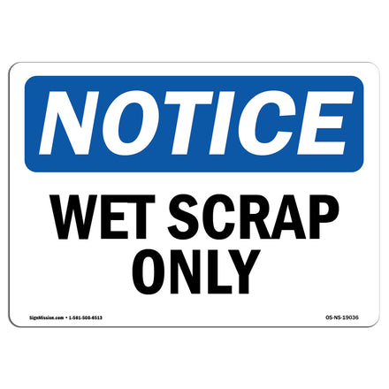 Wet Scrap Only