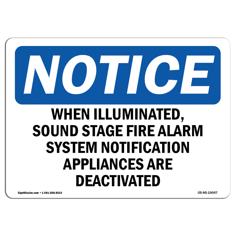 When Illuminated, Sound Stage Fire Alarm