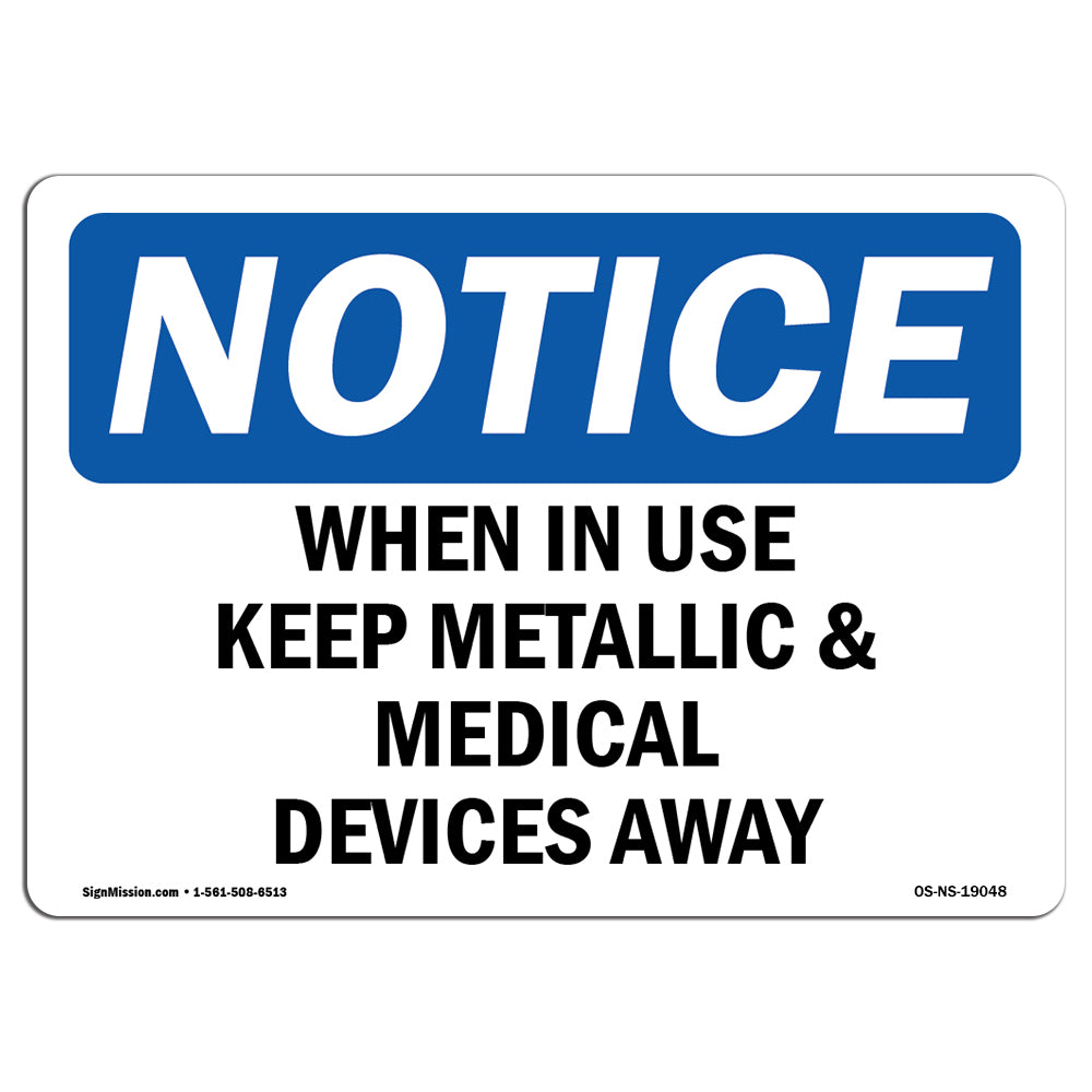 When In Use Keep Metallic And Medical Devices Away