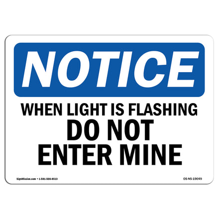 When Light Is Flashing Do Not Enter Mine